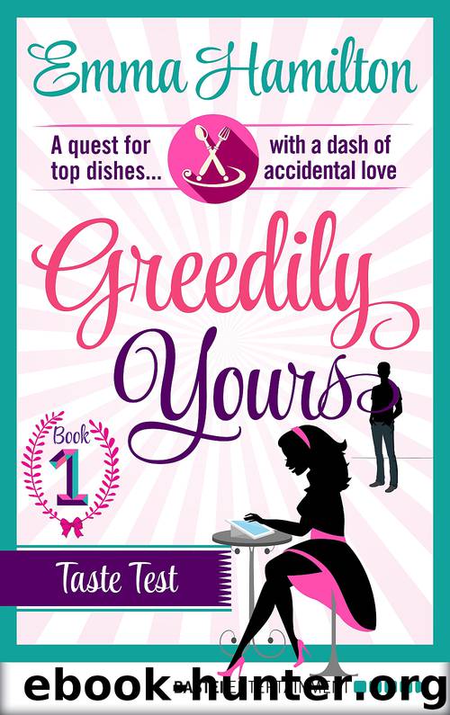 Greedily Yours--Episode 1 by Emma Hamilton