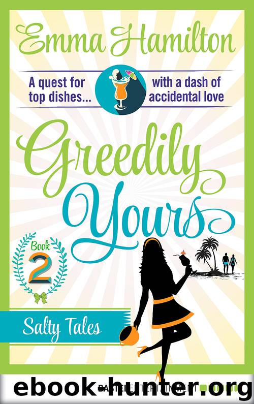 Greedily Yours--Episode 2 by Emma Hamilton