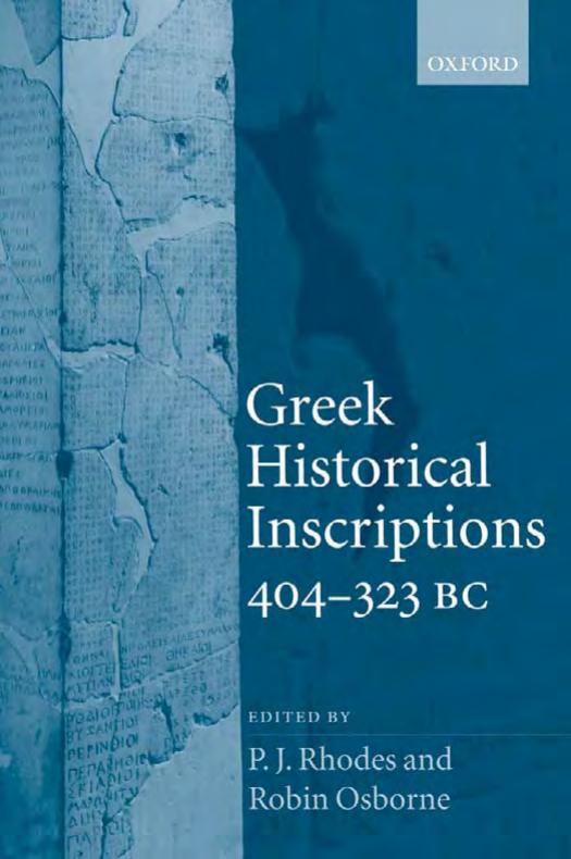 Greek Historical Inscriptions, 404-323 BC by P. J. Rhodes Robin Osborne