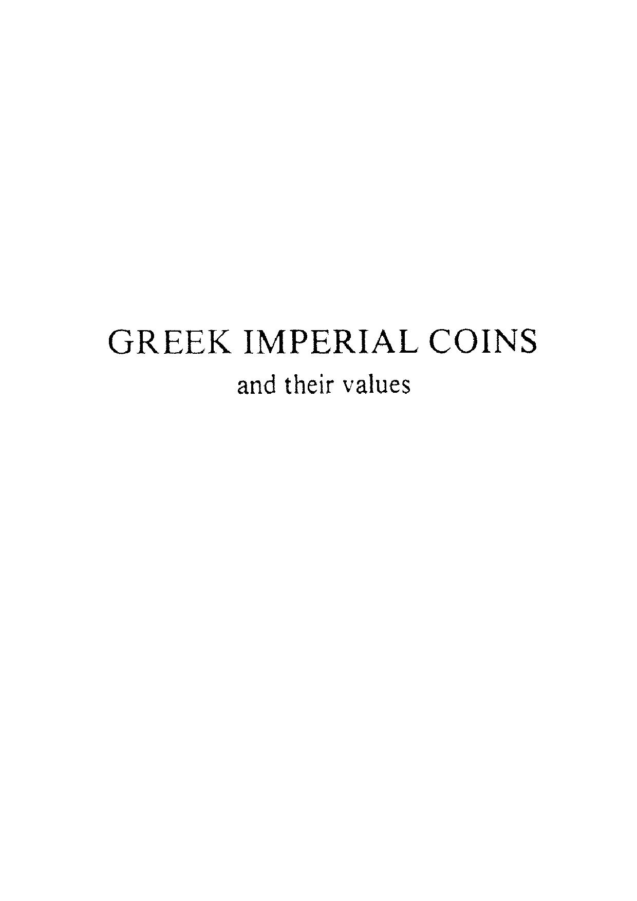 Greek Imperial coins and their values.The Local Coinages of the Roman Empire. (Reprinted 1991,1995,) by Anonymous