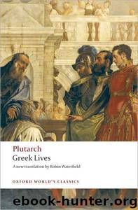 Greek Lives by Plutarch & Philip A. Stadter & Robin Waterfield