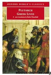 Greek Lives: A Selection of Nine Greek Lives by Plutarch & Robin Waterfield & Philip A. Stadter