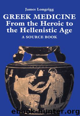 Greek Medicine by Longrigg James