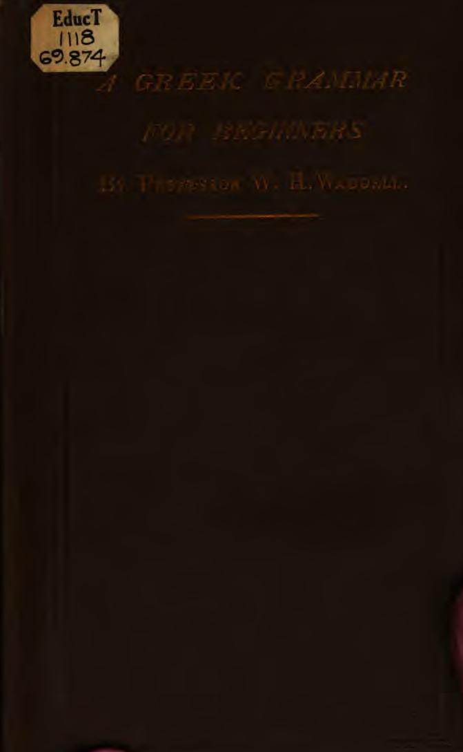 Greek Ollendorff being a progressive exhibition of the principles of the Greek grammar, designed for beginners in Greek and as a book of exercises for academies and colleges ... by Asahel Clark Kendrick