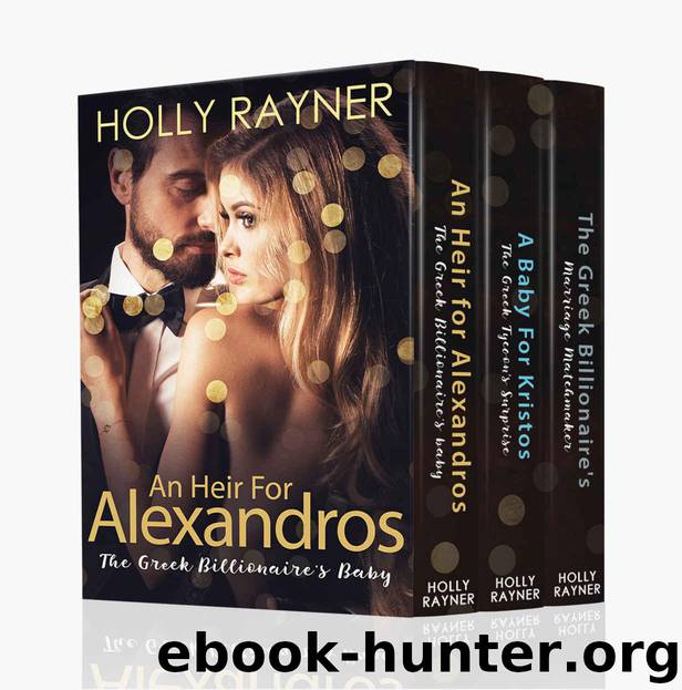 Greek Passions - A Greek Billionaire Box Set by Holly Rayner
