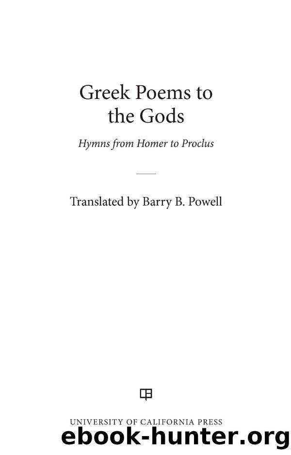 Greek Poems to the Gods by Barry B. Powell