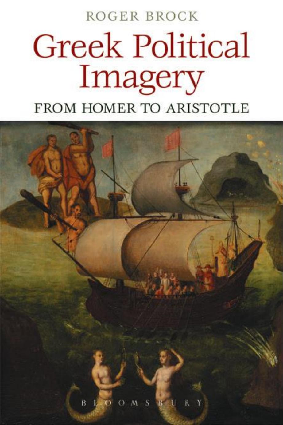 Greek Political Imagery from Homer to Aristotle by Unknow