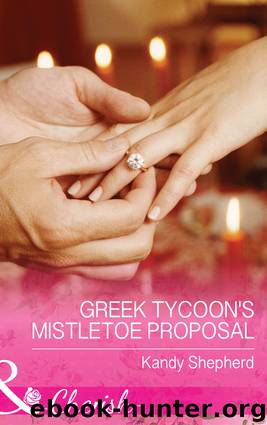 Greek Tycoon's Mistletoe Proposal by Kandy Shepherd