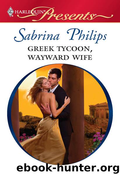Greek Tycoon, Wayward Wife by Sabrina Philips