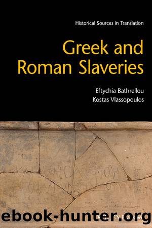 Greek and Roman Slaveries by Eftychia Bathrellou & Kostas Vlassopoulos