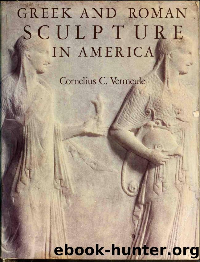 Greek and Roman sculpture in America (Art Ebook) by Unknown