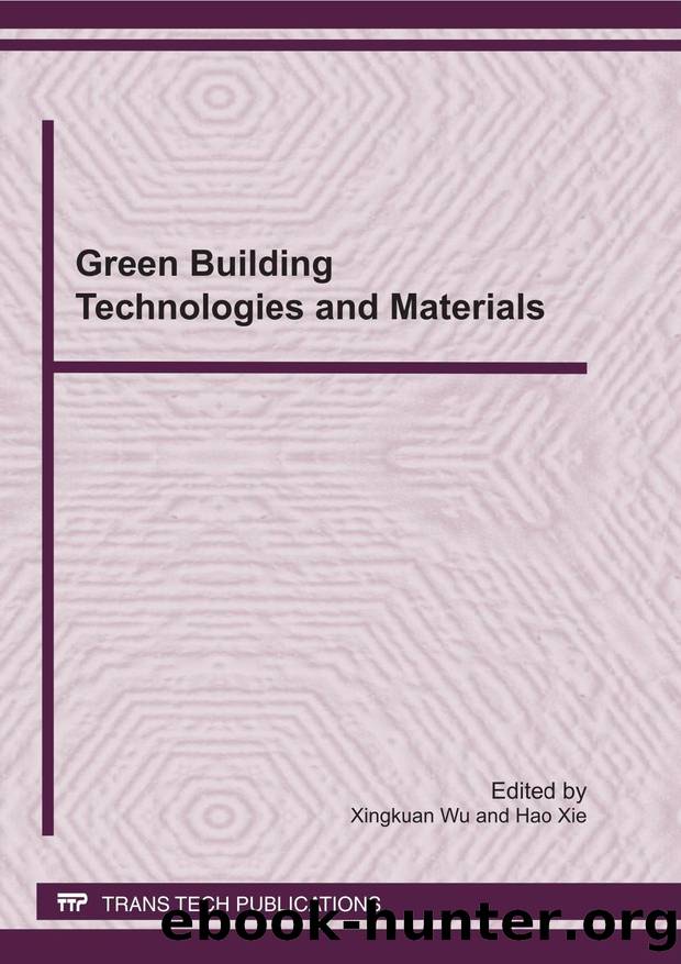 Green Building Technologies and Materials by Wu Xingkuan. Xie Hao