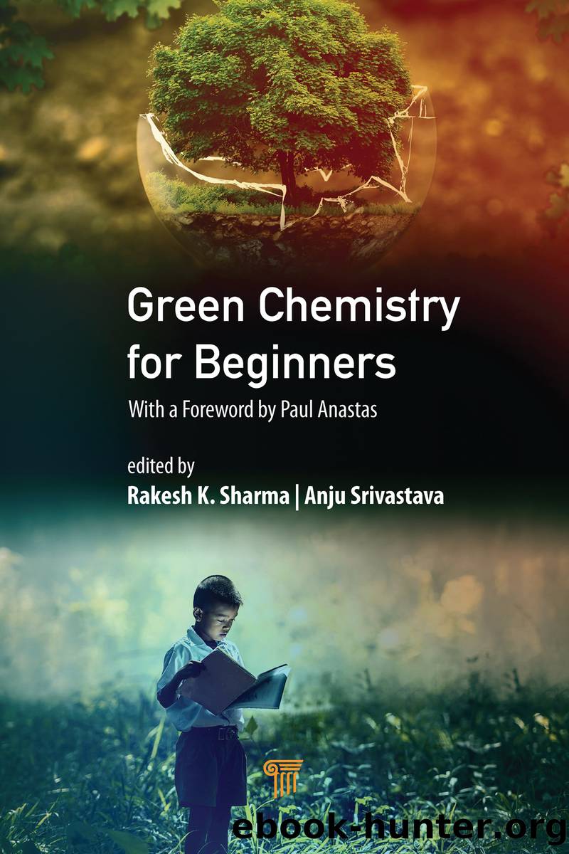 Green Chemistry for Beginners by Srivastava Anju; Sharma Rakesh K.;