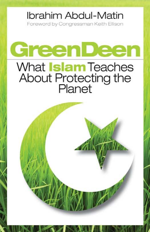 Green Deen: What Islam Teaches About Protecting the Planet by Ibrahim Abdul-Matin