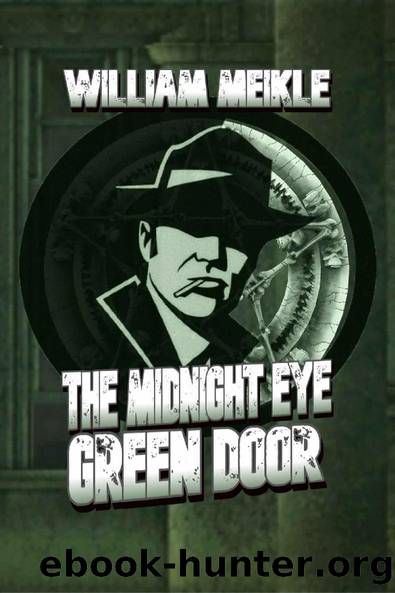 Green Door: A Sigils & Totems  Midnight Eye Novella by William Meikle
