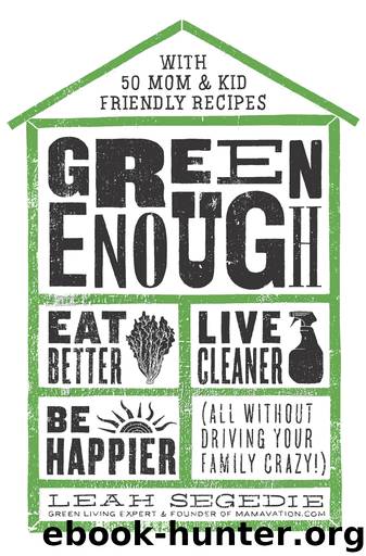 Green Enough by Leah Segedie