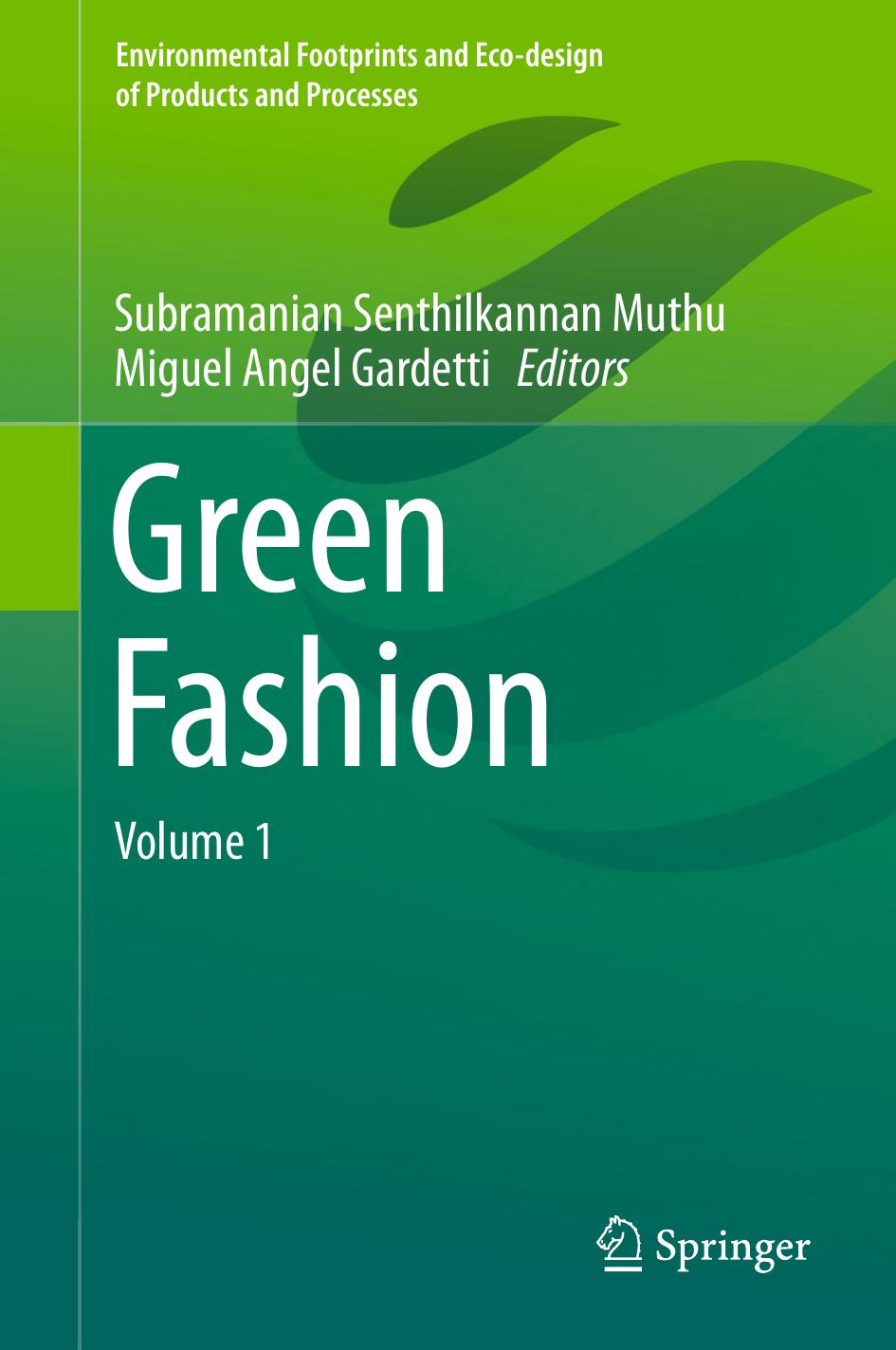 Green Fashion: Volume 1 by Subramanian Senthilkannan Muthu Miguel Angel Gardetti (eds.)