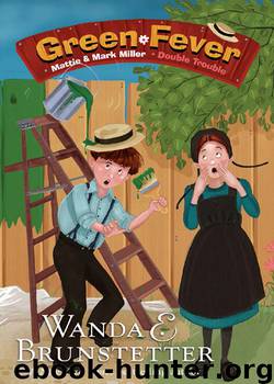 Green Fever by Wanda E. Brunstetter