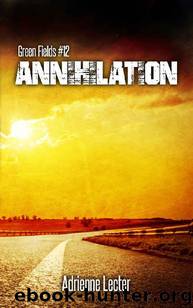 Green Fields (Book 12): Annihilation by Lecter Adrienne