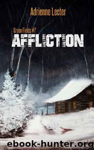 Green Fields (Book 7): Affliction by Lecter Adrienne