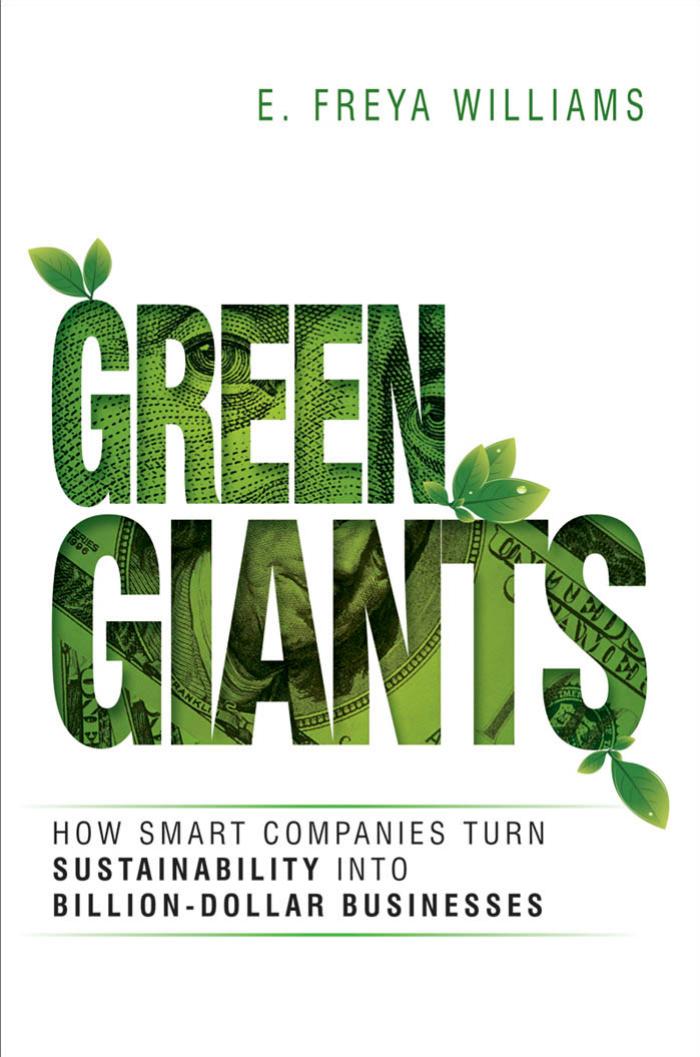 Green Giants: How Smart Companies Turn Sustainability into Billion-Dollar Businesses by Unknow