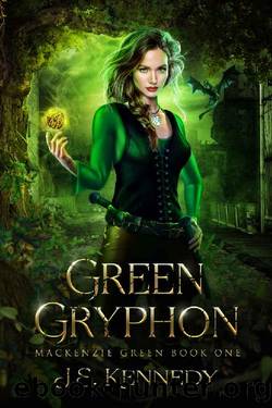 Green Gryphon: Mackenzie Green Book 1 (Mackenzie Green Series) by JS Kennedy