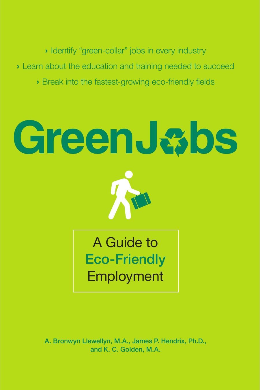 Green Jobs: A Guide to Eco-Friendly Employment by A. Bronwyn Llewellyn