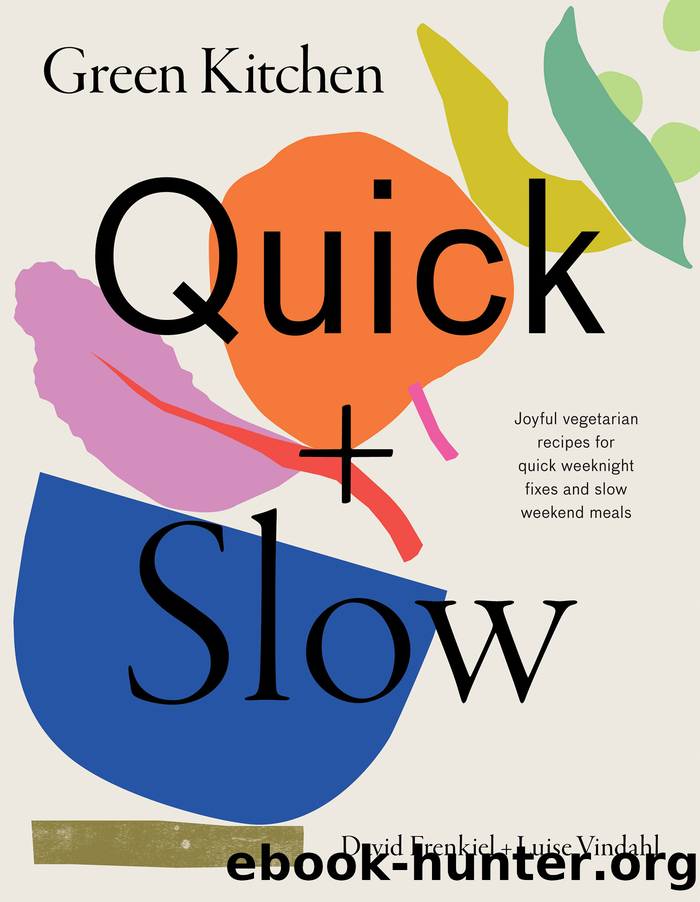 Green Kitchen: Quick and Slow by Frenkiel David;Vindahl Luise; & Luise Vindahl