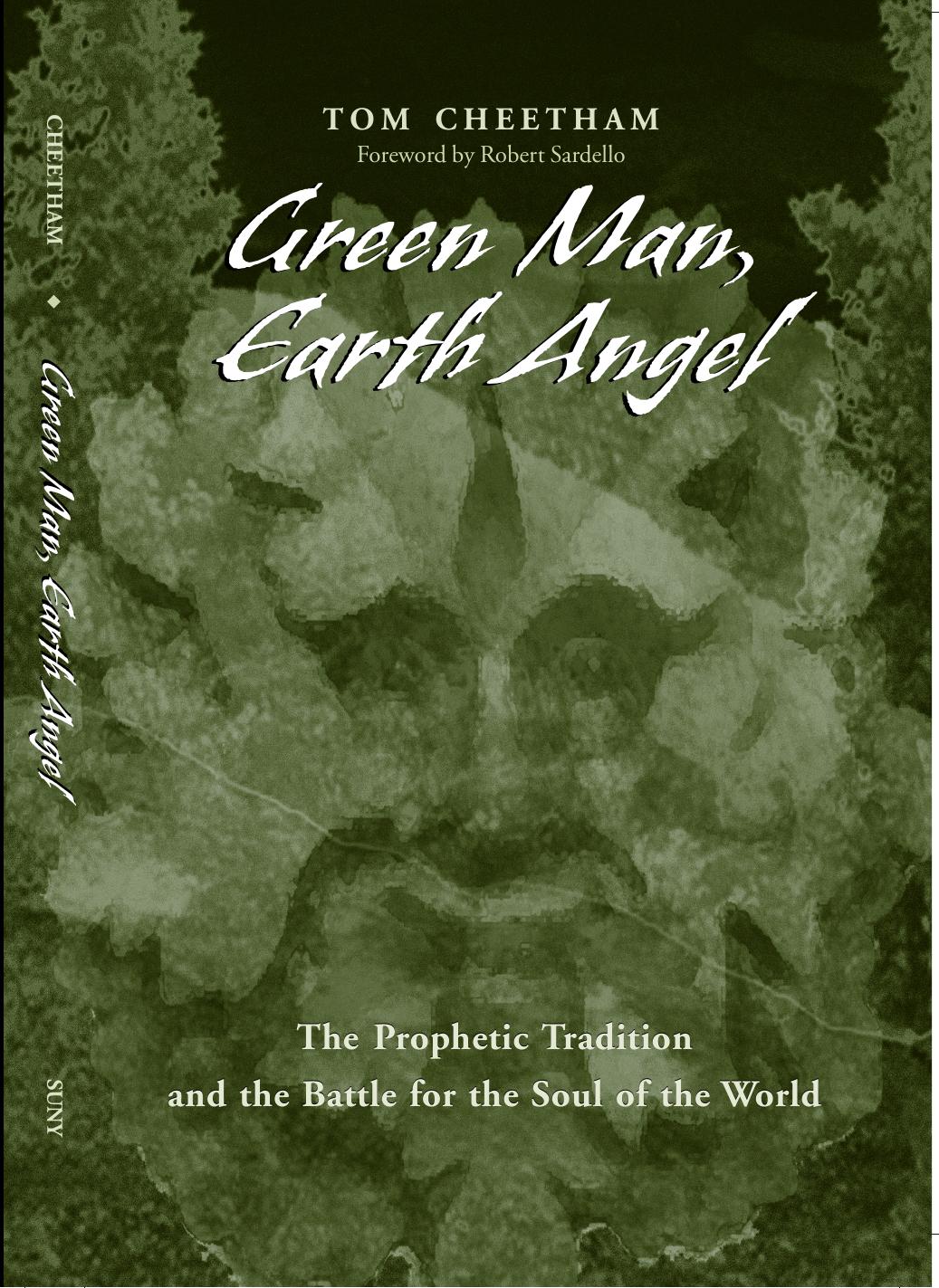 Green Man, Earth Angel: The Prophetic Tradition and the Battle for the Soul of the World by Tom Cheetham