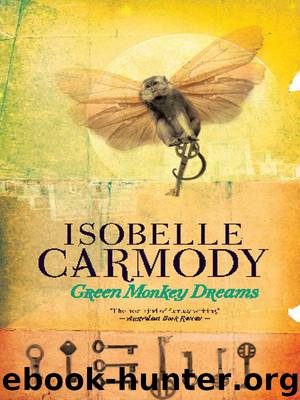 Green Monkey Dreams by Isobelle Carmody