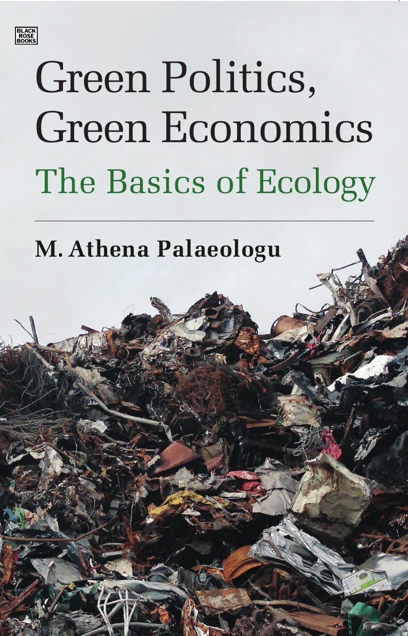 Green Politics, Green Economics: The Basics of Ecology by M. Athena Palaeologu