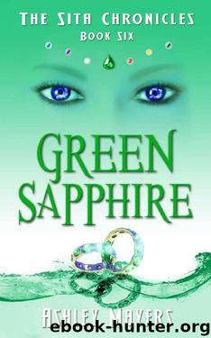 Green Sapphire: The Sita Chronicles Book Six by Ashley Mayers