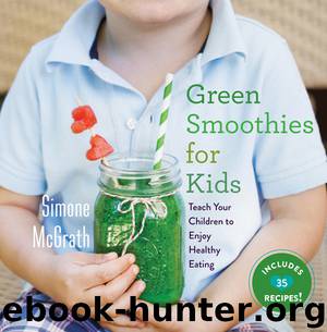 Green Smoothies for Kids by Simone McGrath