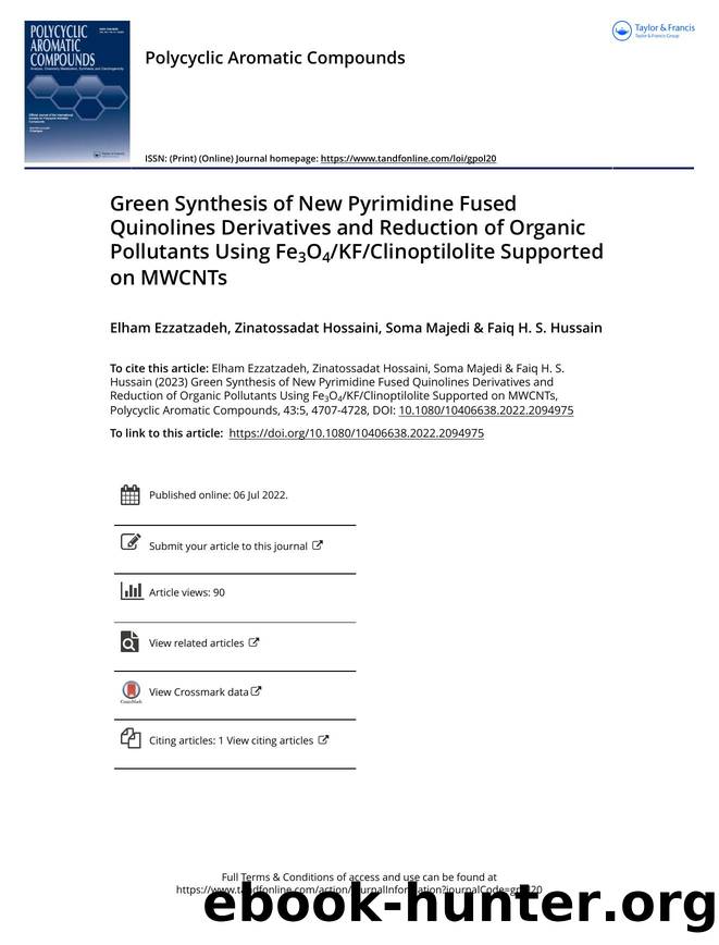 Green Synthesis of New Pyrimidine Fused Quinolines Derivatives and Reduction of Organic Pollutants Using Fe3O4KFClinoptilolite Supported on MWCNTs by Ezzatzadeh Elham & Hossaini Zinatossadat & Majedi Soma & Hussain Faiq H. S
