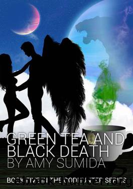 Green Tea and Black Death (The Godhunter, Book 5) by Sumida Amy