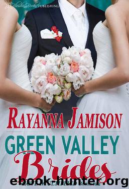 Green Valley Brides by Rayanna Jamison