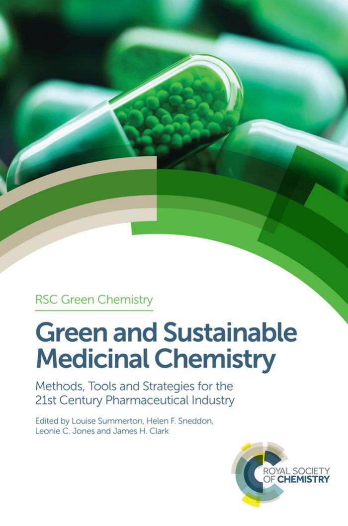 Green and Sustainable by Louise Summerton Helen F. Sneddon Leonie C. Jones and James H. Clark