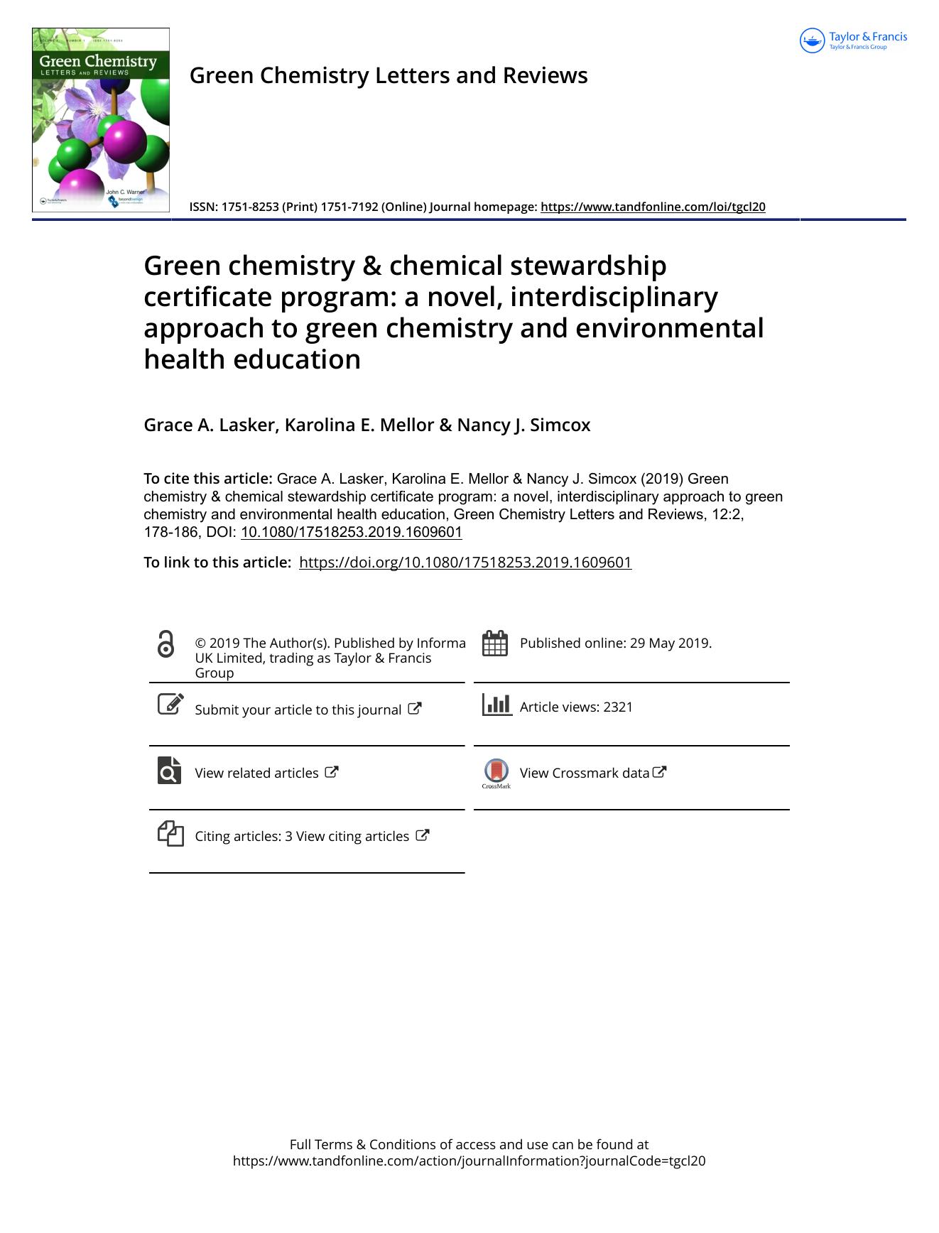 Green chemistry & chemical stewardship certificate program: a novel, interdisciplinary approach to green chemistry and environmental health education by Grace A. Lasker & Karolina E. Mellor & Nancy J. Simcox