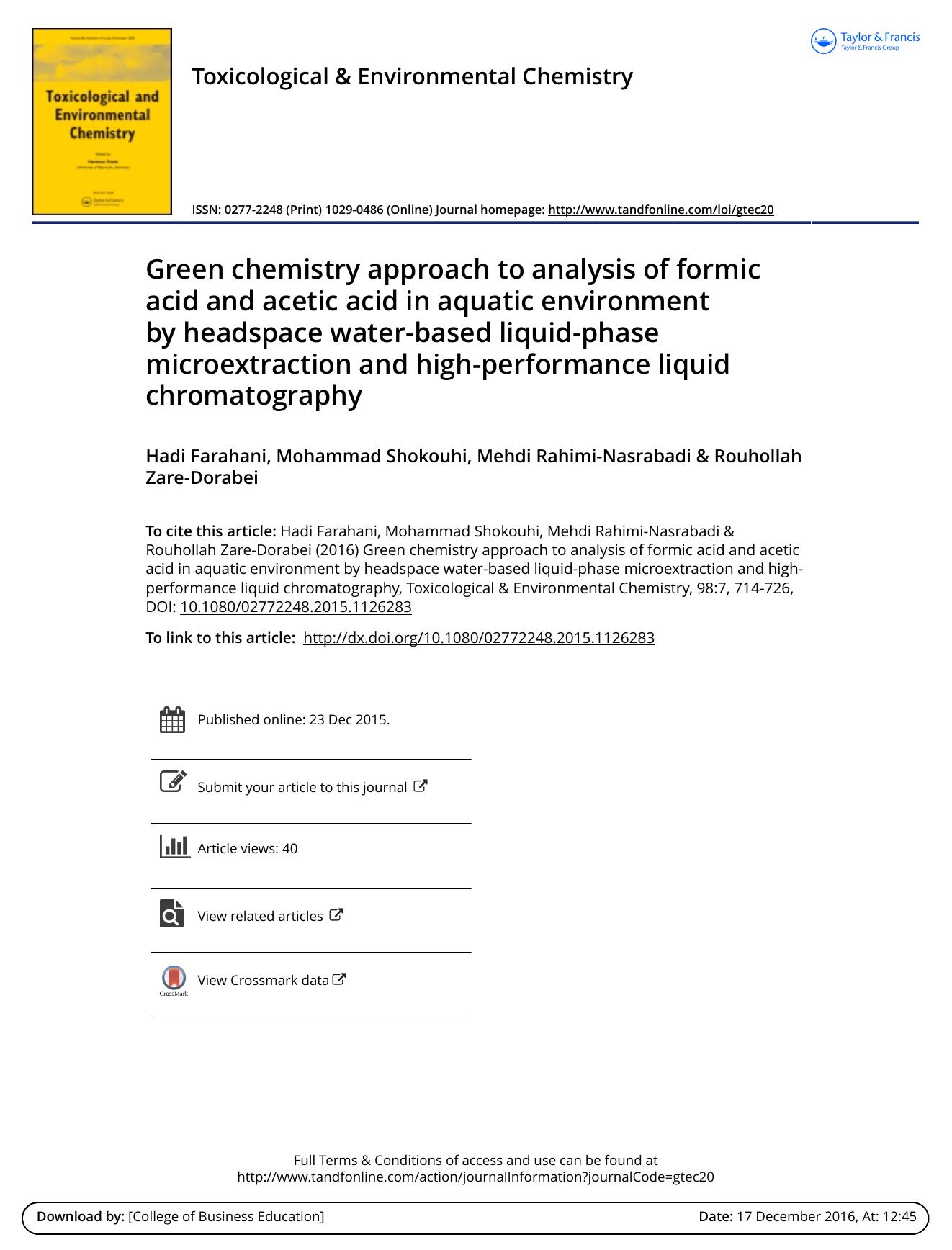 Green chemistry approach to analysis of formic acid and acetic acid in aquatic environment by headspace water-based liquid-phase microextraction and high-performance liquid chromatography by Hadi Farahani & Mohammad Shokouhi & Mehdi Rahimi-Nasrabadi & Rouhollah Zare-Dorabei