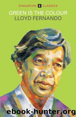 Green is the Colour by Lloyd Fernando