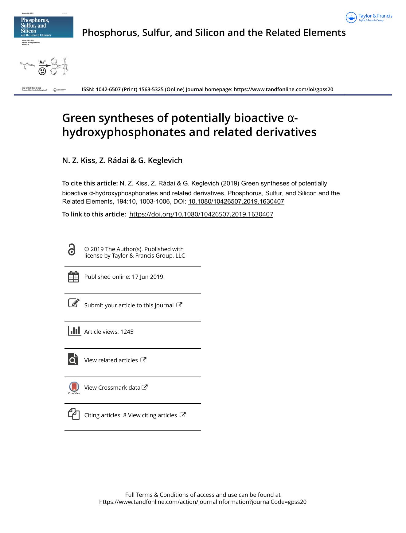 Green syntheses of potentially bioactive Î±-hydroxyphosphonates and related derivatives by Kiss N. Z. & Rádai Z. & Keglevich G