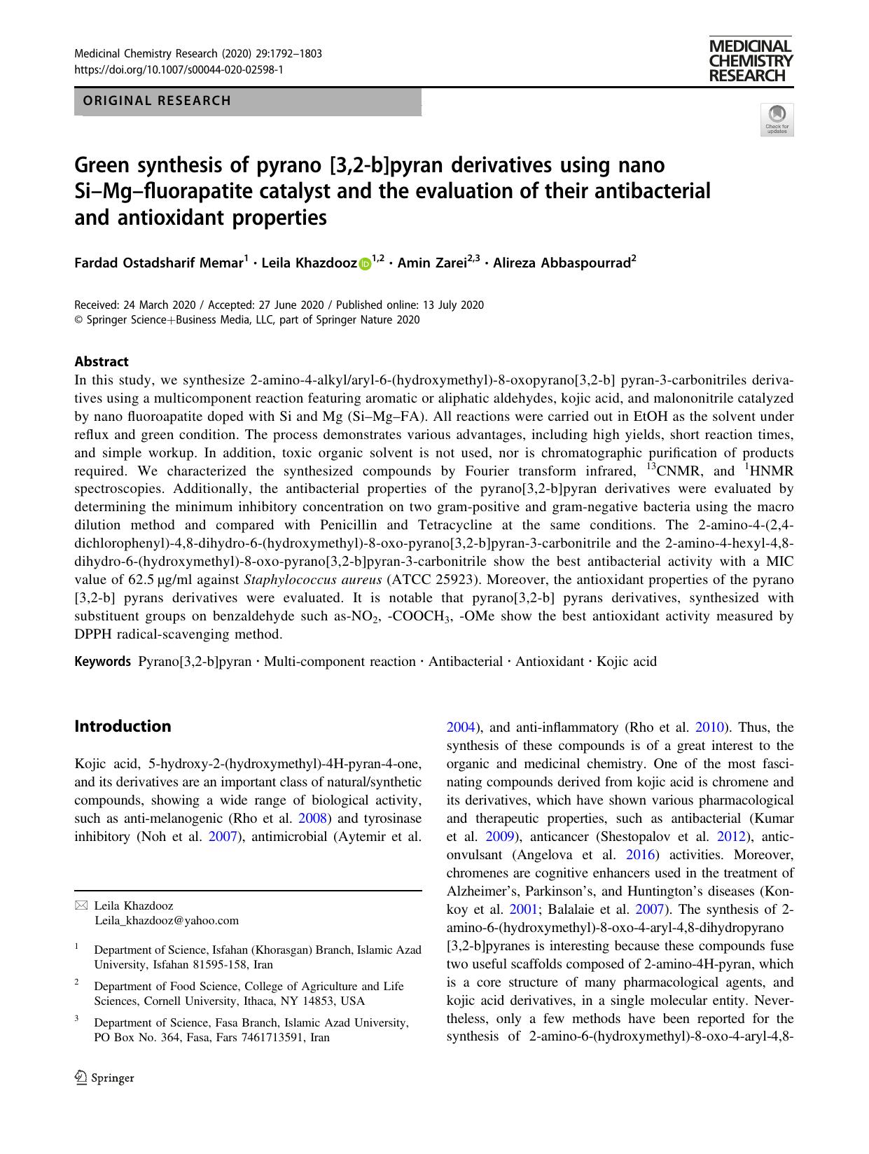 Green synthesis of pyrano [3,2-b]pyran derivatives using nano SiâMgâfluorapatite catalyst and the evaluation of their antibacterial and antioxidant properties by Fardad Ostadsharif Memar & Leila Khazdooz & Amin Zarei & Alireza Abbaspourrad