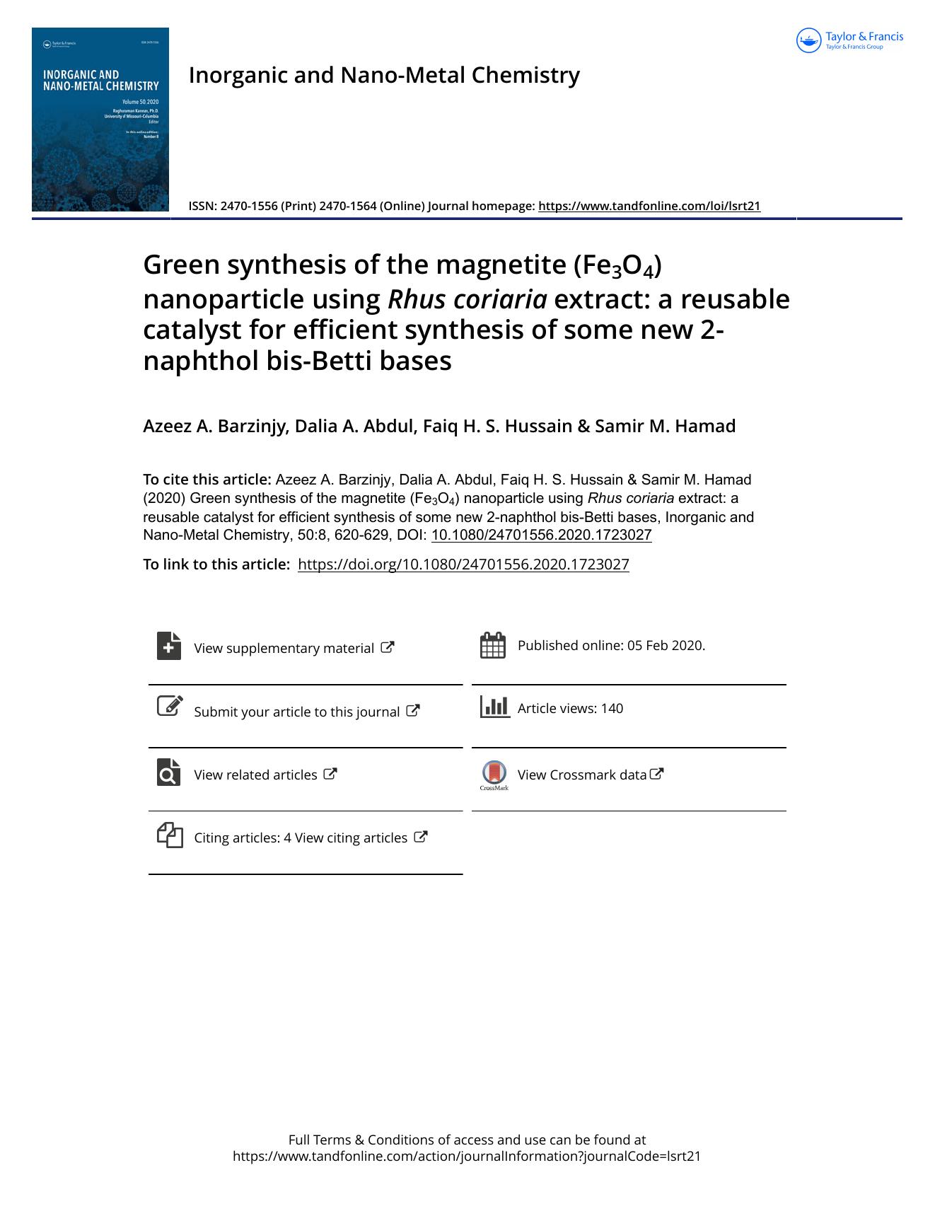 Green synthesis of the magnetite (Fe3O4) nanoparticle using Rhus coriaria extract: a reusable catalyst for efficient synthesis of some new 2-naphthol bis-Betti bases by Barzinjy Azeez A. & Abdul Dalia A. & Hussain Faiq H. S. & Hamad Samir M