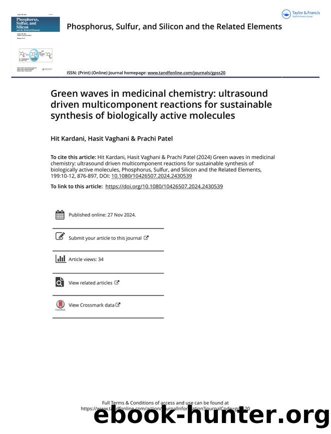 Green waves in medicinal chemistry: ultrasound driven multicomponent reactions for sustainable synthesis of biologically active molecules by Kardani Hit & Vaghani Hasit & Patel Prachi