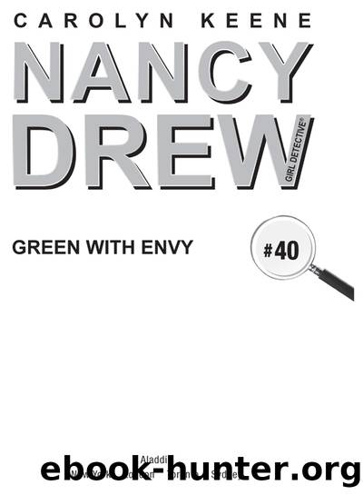Green with Envy by Carolyn Keene