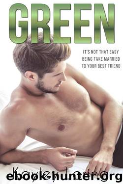 Green: a friends to lovers romantic comedy by Kayley Loring