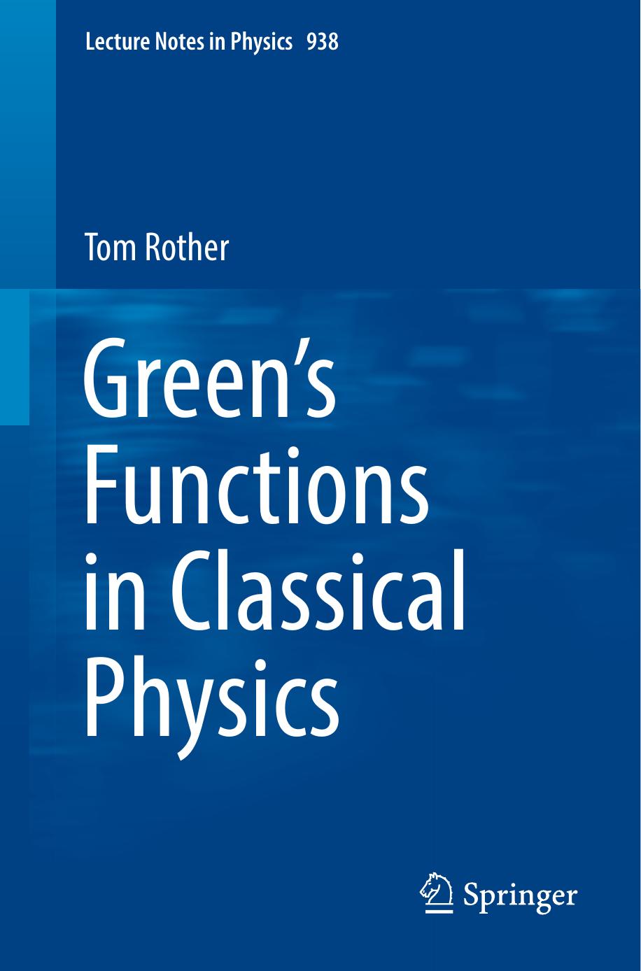 Greenâs Functions in Classical Physics by Tom Rother