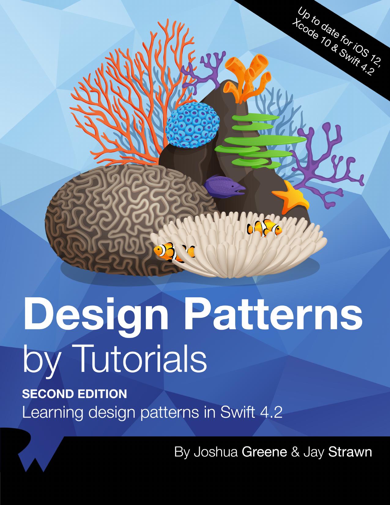 Greene J., Strawn J. - Design Patterns by Tutorials (2nd Edition) by 2018