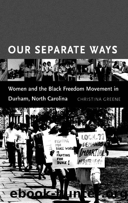 Greene by Our Separate Ways. Women & the Black Freedom Movement in Durham North Carolina (2005)