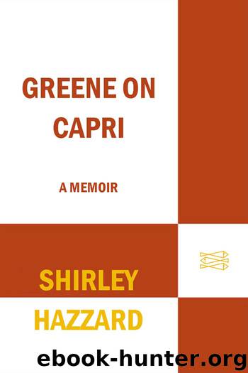 Greene on Capri by Shirley Hazzard